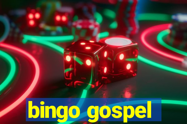 bingo gospel